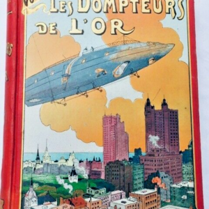 IVOI Paul ( D' ) voyages excentriques. LES DOMPTEURS DE L'OR