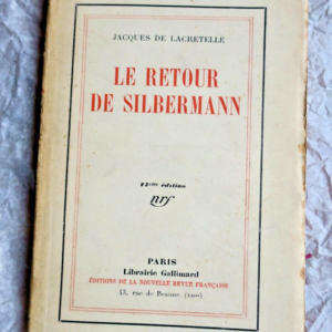 LACRETELLE Le retour de Silbermann 165 x 110 mm.