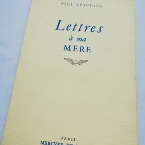 LEAUTAUD Paul LETTRES A MA MERE