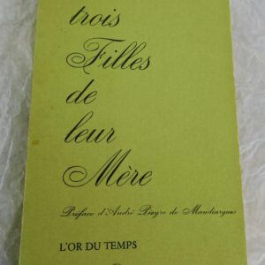 LOUYS  TROIS FILLES DE LEUR MERE Régine Deforges. 1971 Mandiargues