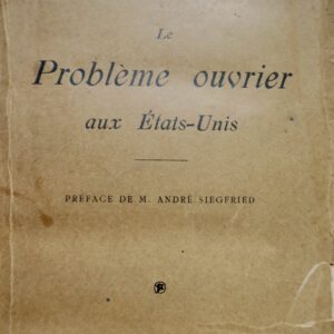 Le Problème ouvrier aux Etats - Unis 1927