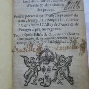 Mini ordonnances royaux sur le faict de la justice, autorité d'icelle..1588