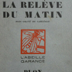 Montherlant  La Relève du Matin.  ex sur pur fil
