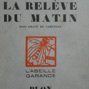 Montherlant  La Relève du Matin.  ex sur pur fil