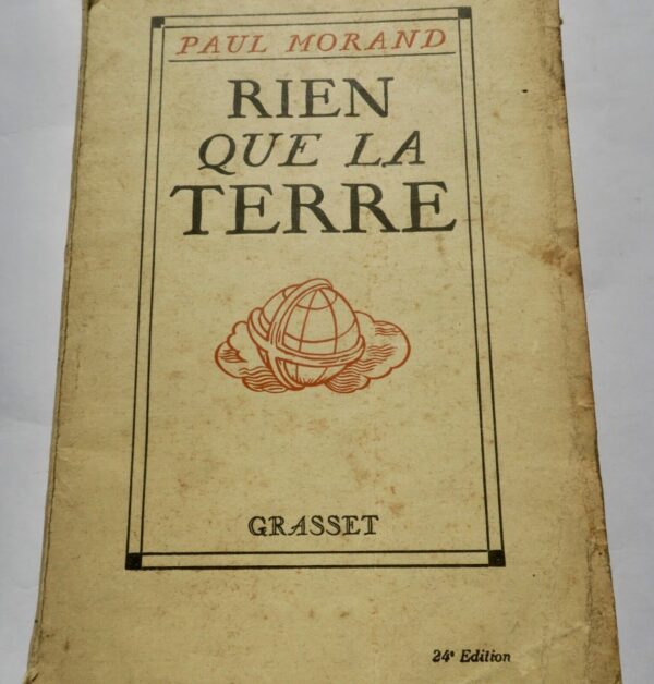 Morand Paul Rien que la terre- 1926