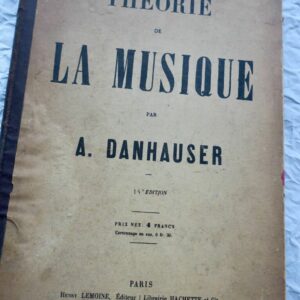 Musique DANHAUSER A. THEORIE DE LA MUSIQUE   1889