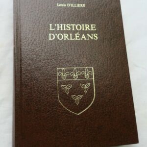 Orléans L'histoire d'Orléans