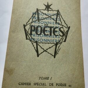 POETES PRISONNIERS. CAHIER SPECIAL DE POESIE 1943
