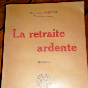 PREVOST (Marcel).- La retraite ardente.        P., Flammarion, 1927,sur alfa