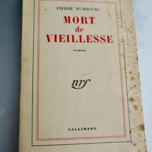 Pierre Humbourg Mort de vieillesse + dédicace
