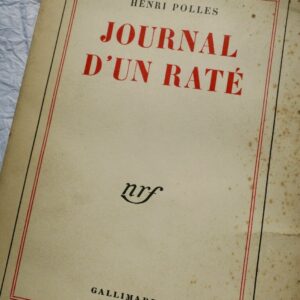 Polles Henri JOURNAL D'UN RATE + dédicace + S.P.