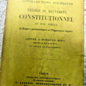 Proudhon Contradictions politiques - théorie du mouvement constitutionnel 1870
