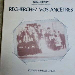?RECHERCHEZ VOS ANCÊTRES! – Guide de recherches généalogiques