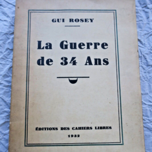 ROSEY La Guerre de 34 ans + dédicace