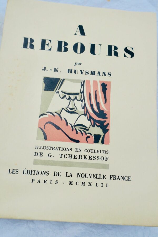 TCHERKESSOF HUYSMANS (J;-K.) A rebours – Image 3