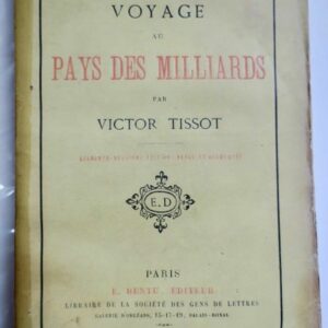 TISSOT VOYAGE AUX PAYS des MILLIARDS 1881