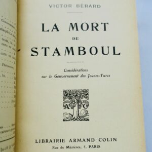 TURQUIE  La mort de Stamboul : considérations sur le gouvernement..1913