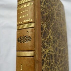 Vendée  Histoire de la Guerre de Vendée et des Chouans 1820