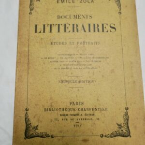 ZOLA (Emile) Documents littéraires Etudes et Portraits 1911