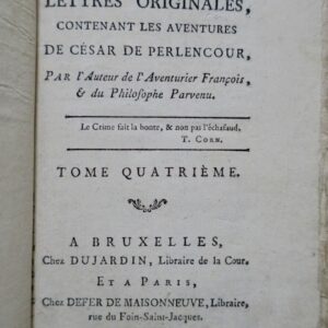 crime, ou lettres originales, contenant les aventures de César de Perlenco..
