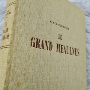 Alain-Fournier Le grand Meaulnes