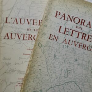Auvergne PANORAMA DES LETTRES EN AUVERGNE & L'Auvergne et les Auvergnats