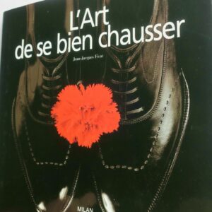 Chaussure L'art de se bien chausser