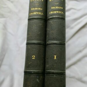 Cromwell Histoire du protectorat de Richard CROMWELL et du rétablissement 1856