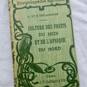 Culture des Fruits du Midi et de l'Afrique du Nord 1931