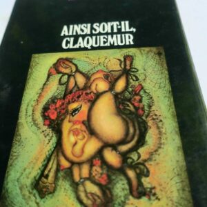 Curiosa Maurice Raphaël" "Ainsi Soit-Il Claquemur" "1969 molinier
