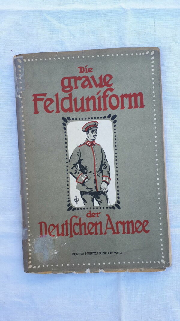 Die graue Felduniform der Deutschen Armee 1915