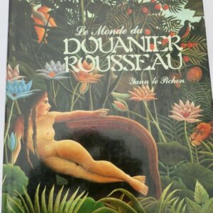Douanier Rousseau monde du Douanier Rousseau dédicacé