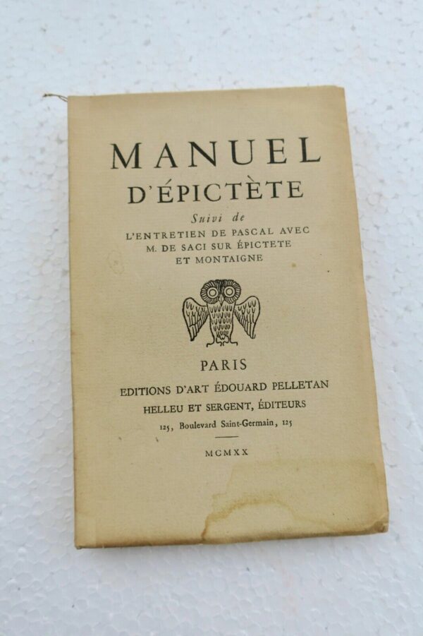 EPICTETE Manuel d'Epictète. Suivi de l'Entretien de Pascal