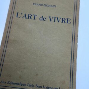 Franc-Nohain L'Art de Vivre +  envoi d'auteur