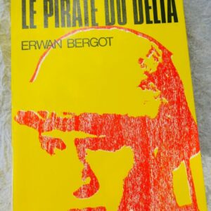 INDO BERGOT Erwan Vandenberghe le pirate du delta