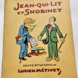 Jean-qui-lit et Snobinet. Texte et illustrations de Lucien Métivet + dédicace