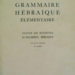 Juif Grammaire hébraïque élémentaire, suivie de notions d'araméen biblique