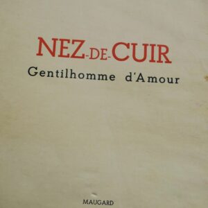 LA VARENDE (Jean de). Nez de cuir. Gentilhomme d'amour / vergé