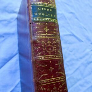 LIVRE D'EGLISE LATIN-FRANCOIS SUIVANT LE BREVIAIRE ET LE MISSEL DE PARIS 1777