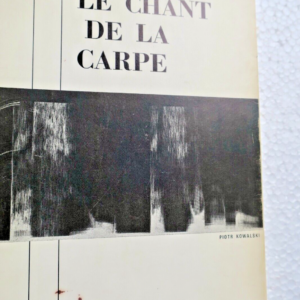 LUCA Ghérasim Le Chant de la Carpe