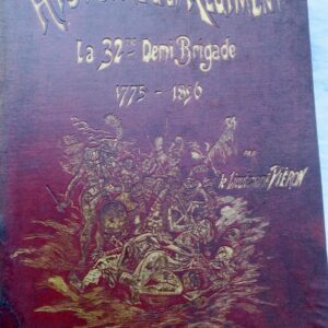 Lieutenant Pieron Histoire d'un regiment, la 32eme demi brigade 1775 - 1890