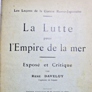 MER  Lutte pour l'Empire de la mer. Expose et critique