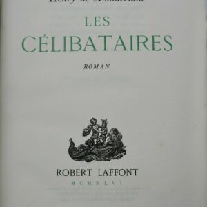 MONTHERLANT Les célibataires 1946