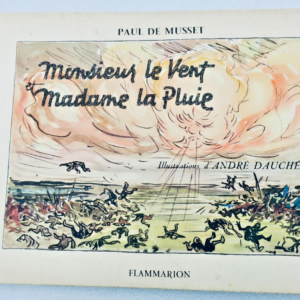 MUSSET, Paul de  Monsieur le Vent et Madame la Pluie ill-Dauchez