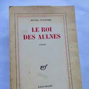 Michel Tournier Le Roi des Aulnes  NRF/Gallimard, 1971