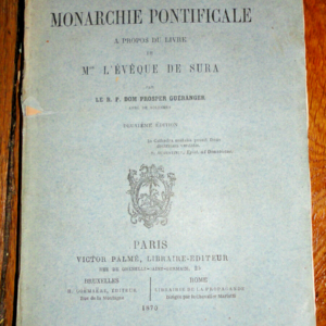 Monarchie pontificale a propos du livre de Mseigneur l'évèque de Sura 1870