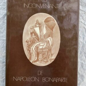 Napoléon DE ROSTOPCHINE ANTOINE LA VIE TRES INCONVENANTE DE NAPOLEON BONAPARTE