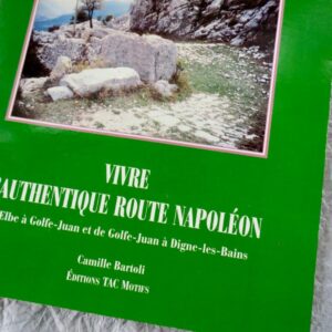 Napoléon VIVRE l'AUTHENTIQUE ROUTE NAPOLEON