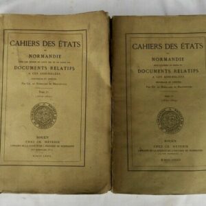Normandie Cahiers des Etats de Normandie sous le règne de Henri IV