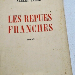PARAZ, Albert Les Repues franches de Bitru et de ses compagnons, roman
